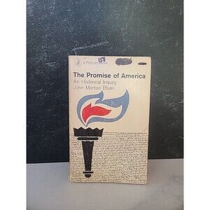 The Promise Of America By John Morton Blum Paperback
